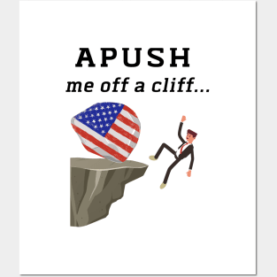 APUSH-Me-Off-a-Cliff Posters and Art